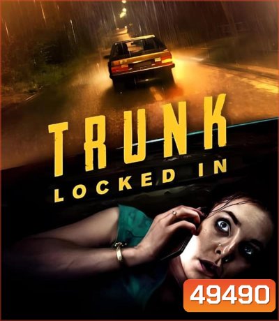 Trunk Locked In ขังตายท้ายรถ (2023)