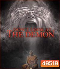 Don't Look at the Demon ฝรั่งเซ่นผี (2022)