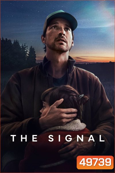 สัญญาณ THE SIGNAL (2024) 4 ตอน