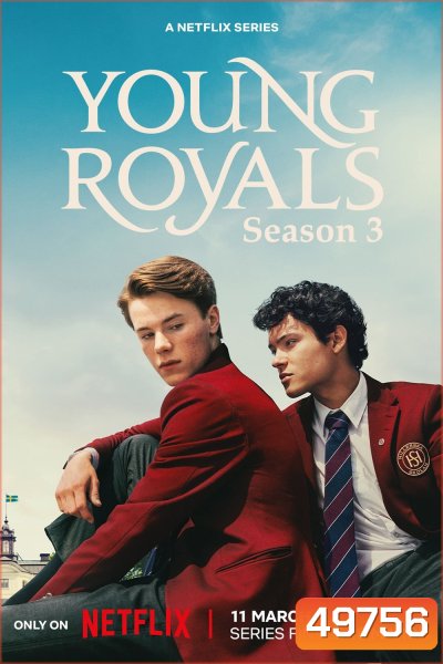 เจ้าชาย ปี 3 Young Royals Season 3 (2024) 6 ตอน