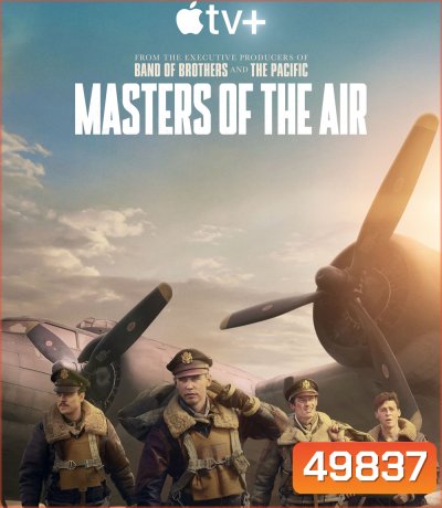 (ตอนที่ 4 ไม่มีบรรยายอังกฤษ) Masters of the Air (2024) 9 ตอน