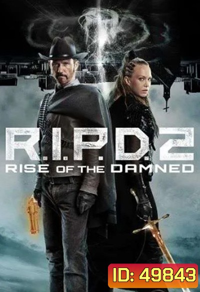 R.I.P.D. 2: Rise of the Damned (2022)
