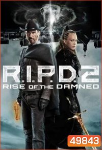 R.I.P.D. 2: Rise of the Damned (2022)