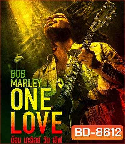 Bob Marley One Love บ็อบ มาร์เลย์ วัน เลิฟ (2024)