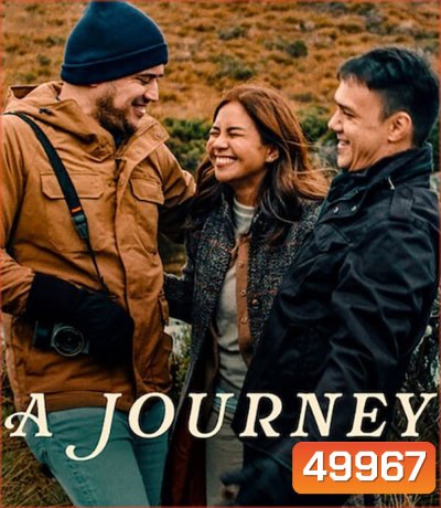 A Journey เดินทางไกลเท่าใจฝัน (2024)