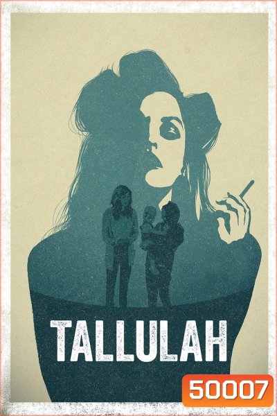 Tallulah ทาลูลาห์ (2016)