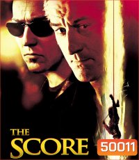 The Score (2001) ผ่ารหัสปล้นเหนือเมฆ