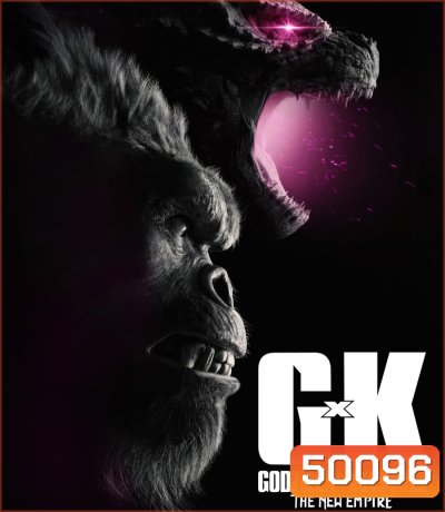 4K - Godzilla x Kong The New Empire ก็อดซิลล่า ปะทะ คอง 2 อาณาจักรใหม่ (2024) - แผ่นหนัง 4K UHD