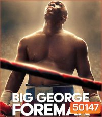 Big George Foreman ด้วยกำปั้นและศรัทธา (2023)