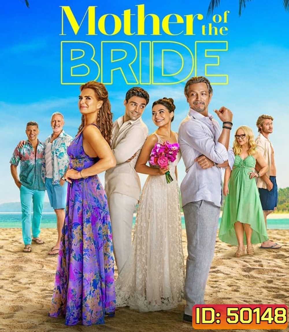 Mother of the Bride แม่เจ้าสาว (2024)