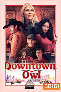 Downtown Owl ดาวน์ทาวน์ โอวล์ (2023)