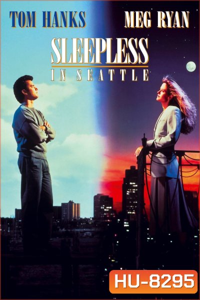 กระซิบรักไว้บนฟากฟ้า Sleepless in Seattle (1993)