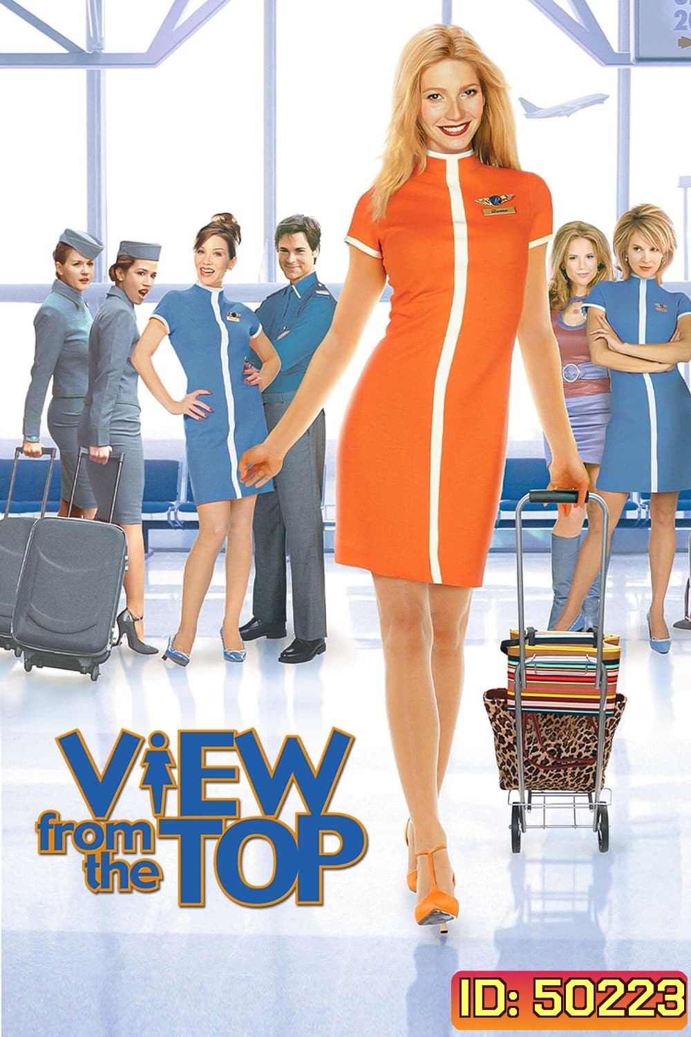 View from the Top นางฟ้าตะลอนฝัน (2003)
