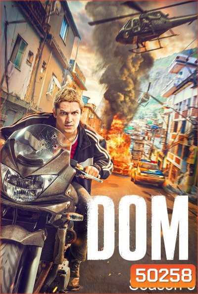 Dom Season 3 ข้าคือดอม ปี 3 (2024) 5 ตอนจบ