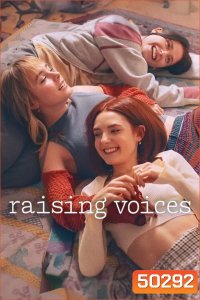 Raising Voices เปล่งเสียงให้ดังก้อง (2024) 8 ตอน