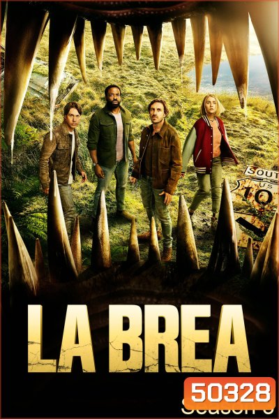 ลาเบรีย ผจญภัยโลกดึกดำบรรพ์ ปี 3 La Brea Season 3 (2024) 6 ตอน