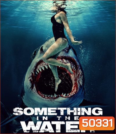 Something in the Water ครีบขย้ำคลั่งมหาสมุทร (2024)