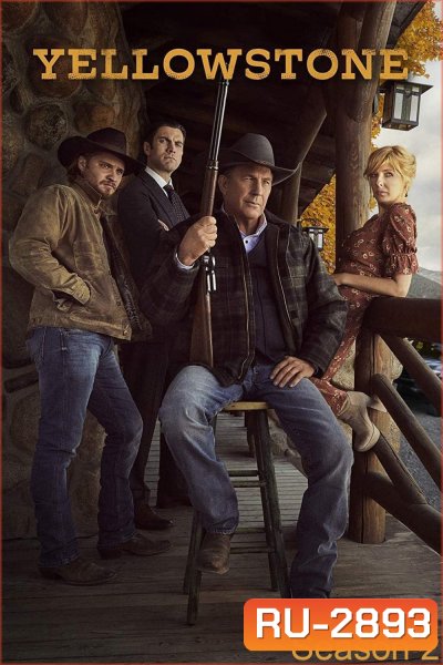Yellowstone Season 2 เยลโลว์สโตน ปี 2 (2019) 10 ตอน