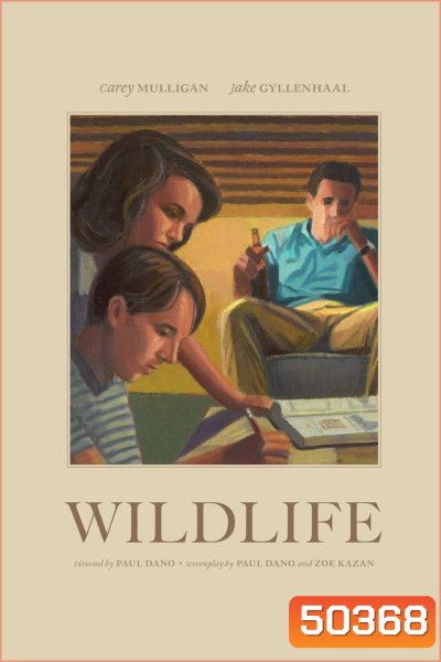 Wildlife (2018) รัก เรา ร้าว ร้าง