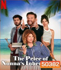 The Price of Nonna's Inheritance (2024) มรดกคุณยาย