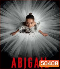 Abigail อบิเกล (2024)