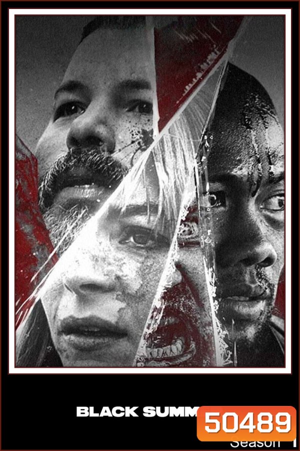 ปฏิบัติการนรกเดือด Black Summer Season 1 (2019) 8 ตอน