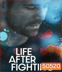 Life After Fighting (2024)