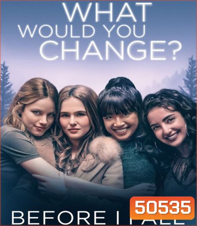 Before I Fall (2017) ตื่นมา ทุกวัน ฉันตาย