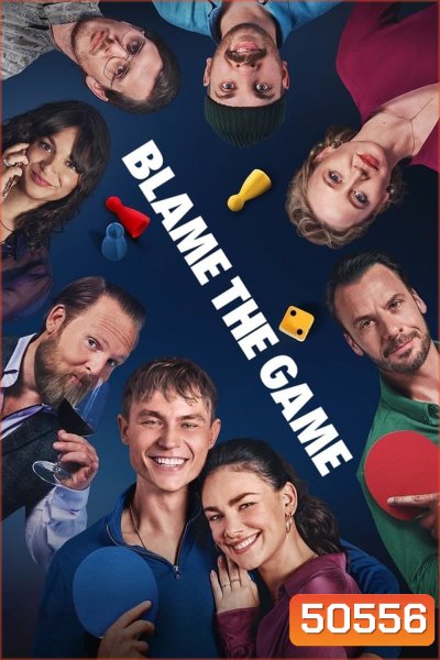 Blame the Game (2024) รักลุ้น วุ่นเพราะเกม