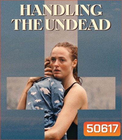 Handling the Undead (2024)