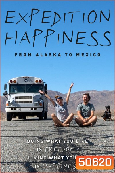 Expedition Happiness (2017) การเดินทางสู่ความสุข