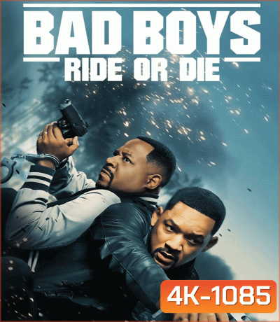 4K - Bad Boys Ride or Die (2024) - แผ่นหนัง 4K UHD