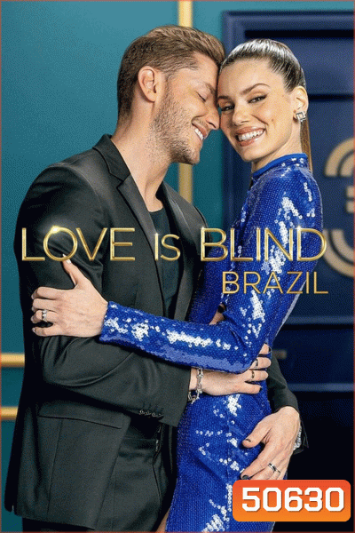 Love Is Blind Brazil (2024)
