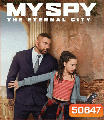 4K - My Spy the Eternal City (2024) พยัคฆ์ร้าย สปายแสบ คู่ป่วนตะลุยเมืองศักดิ์สิทธิ์ - แผ่นหนัง 4K UHD