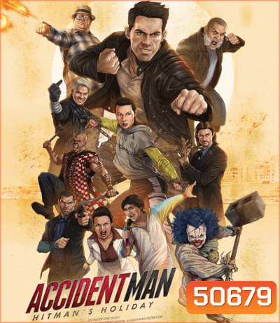 Accident Man Hitman's Holiday แอ็คซิเด้นท์แมน สุขสันต์วันมือปืน (2022)