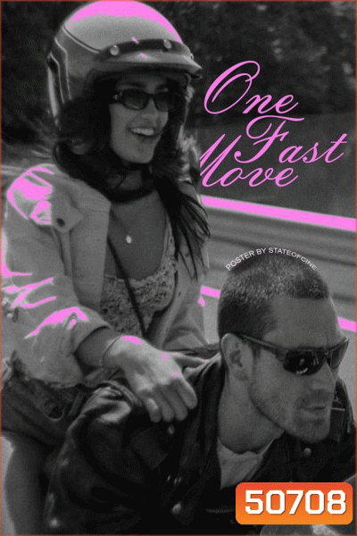One Fast Move วันฟาสต์มูฟ (2024)