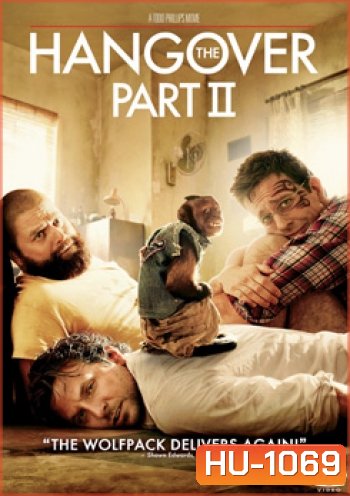 The Hangover part 2 เดอะ แฮงค์โอเวอร์ ภาค 2
