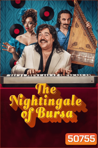 The Nightingale of Bursa (Bursa Bülbülü) (2023)