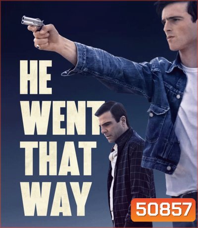 He Went That Way เขาไปทางนั้น (2024)