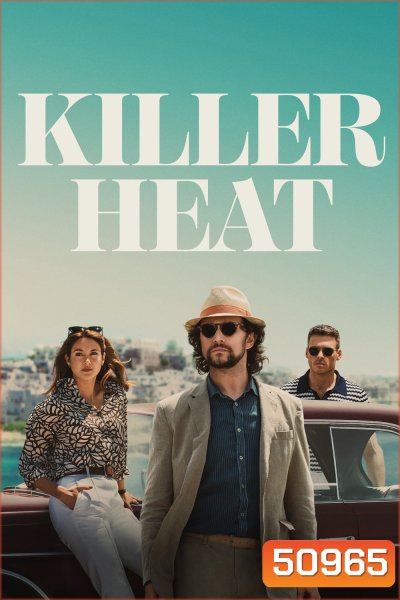 Killer Heat เด็ดปีกฆ่า (2024)