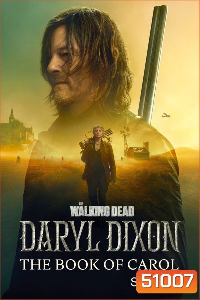The Walking Dead Daryl Dixon Season 2 (2024) 6 ตอน