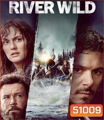 River Wild ล่องแก่งหายนะ (2023)