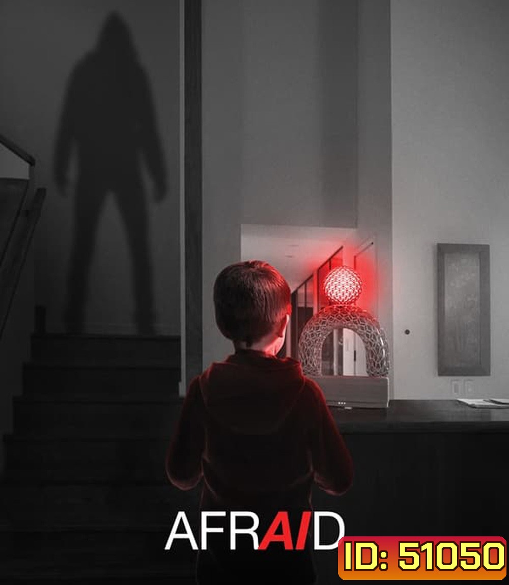 Afraid (2024) เอไอ สั่งสยอง