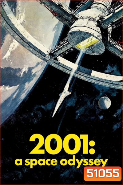 2001 จอมจักรวาล (1968) 2001 A Space Odyssey