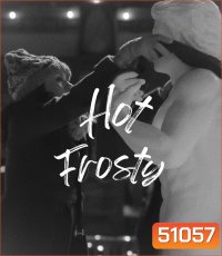 Hot Frosty ฟรอสตี้สุดฮอต (2024)