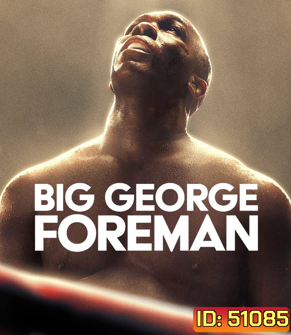 4K - Big George Foreman ด้วยกำปั้นและศรัทธา (2023) - แผ่นหนัง 4K UHD