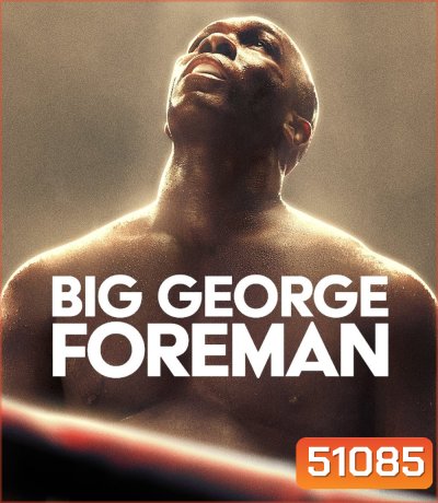 4K - Big George Foreman ด้วยกำปั้นและศรัทธา (2023) - แผ่นหนัง 4K UHD