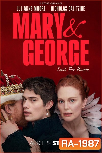 Mary & George แมรี่และจอร์จ (2024) 7 ตอน