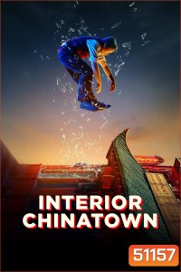 Interior Chinatown (2024) 10 ตอน