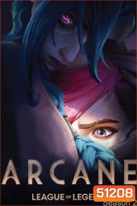 Arcane: League of Legends Season 2 อาร์เคน: ตำนานลีกออฟเลเจ็นดส์ 2 (2024) 9 ตอนจบ